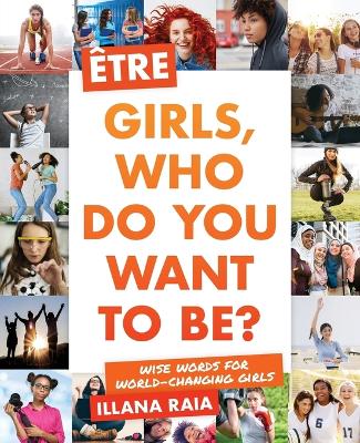 �tre: Girls, Who Do You Want to Be?