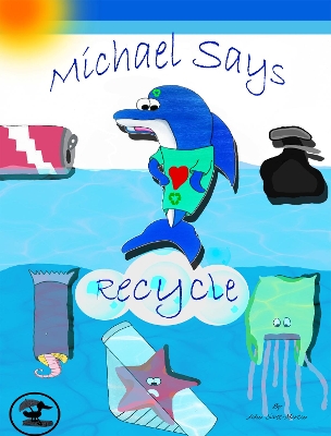 Michael Says Recycle