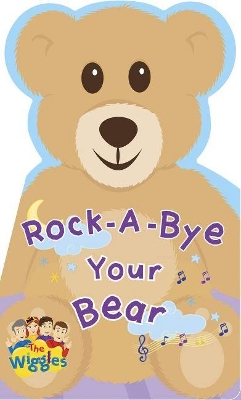 Wiggles   Rock a Bye your Bear board book