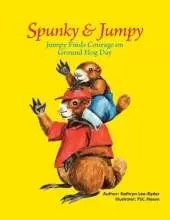 Jumpy Finds Courage on Ground Hog Day