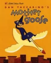 Dan Yaccarino's Mother Goose