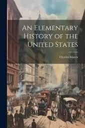 An Elementary History of the United States