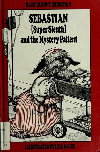 Sebastian and the Mystery Patient: Super Sleuth