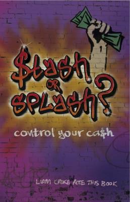 Stash or Splash?: Control Your Cash