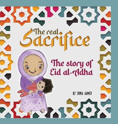 The Real Sacrifice: The Story of Eid al-Adha