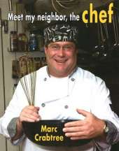 Meet My Neighbor, the Chef