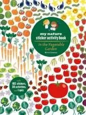 In the Vegetable Garden: My Nature Sticker Activity Book