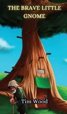 The Brave Little Gnome