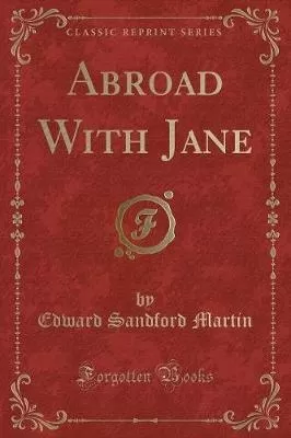 Abroad With Jane (Classic Reprint)