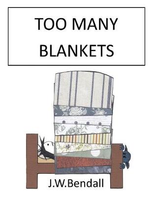 Too Many Blankets