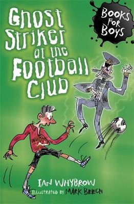 Ghost Striker at the Football Club: Book 11