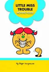 Little Miss Trouble Moving House