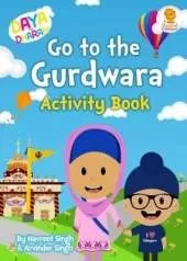 Daya and Dharam Go to the Gurdwara Activity Book