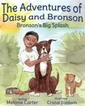 The Adventures of Daisy and Bronson: Bronson's Big Splash