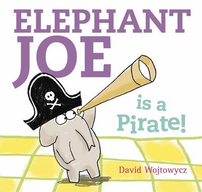 Elephant Joe is a Pirate!