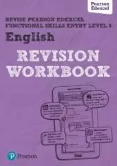 Pearson REVISE Edexcel Functional Skills English Entry Level 3 Workbook: for home learning
