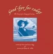 Good-bye for Today: The Diary of a Young Girl at Sea