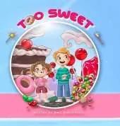 Too Sweet