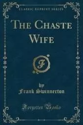 The Chaste Wife (Classic Reprint)