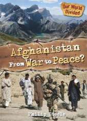 Our World Divided: Afghanistan From War to Peace