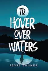 To Hover Over Waters