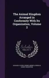 The Animal Kingdom Arranged in Conformity with Its Organization, Volume 2