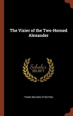 The Vizier of the Two-Horned Alexander