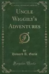 Uncle Wiggily's Adventures (Classic Reprint)
