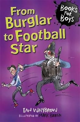 From Burglar to Football Star: Book 13