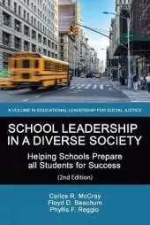 School Leadership in a Diverse Society: Helping Schools Prepare all Students for Success