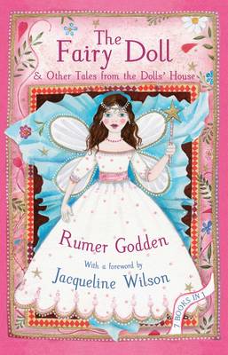 The Fairy Doll and other Tales from the Dolls' House: The Best of Rumer Godden
