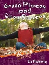 Action Literacy: Green Places and Open Spaces