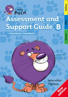 Assessment and Support Guide B: Yellow Band 03/Green Band 05