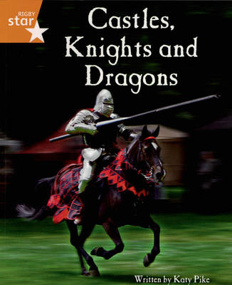 Clinker Castle Orange Level Non-Fic:Castles, Knights & Dragons Pack of 3: Star Adventures