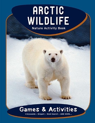 Arctic Wildlife Nature Activity Book