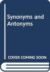 Synonyms and Antonyms