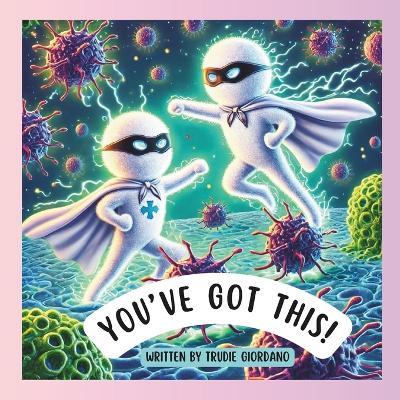 You've Got This!