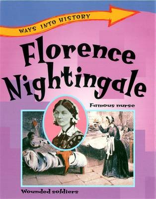 Ways Into History: Florence Nightingale
