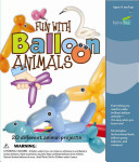 Fun with Balloon Animals: 20 Different Animal Projects