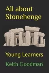 All about Stonehenge: Young Learners