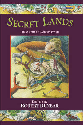Secret Lands: The Patricia Lynch Collection