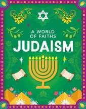 A World of Faiths: Judaism