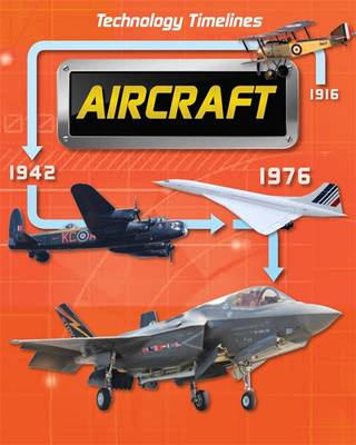 Technology Timelines: Aircraft