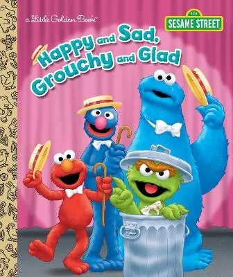 Happy and Sad, Grouchy and Glad (Sesame Street)