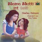 Meine Mutti Ist Toll: My Mom Is Awesome (German Edition)