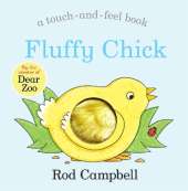 Fluffy Chick: A touch-and-feel book from the creator of Dear Zoo