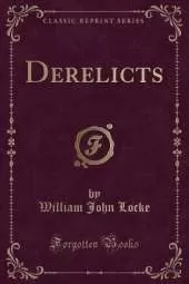 Derelicts (Classic Reprint)