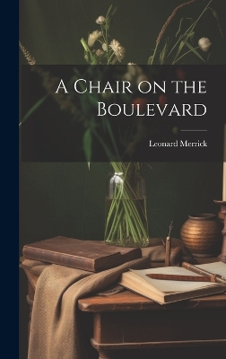 A Chair on the Boulevard