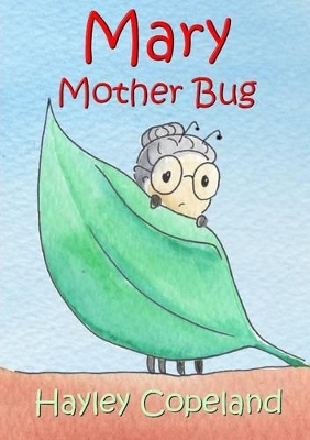Mary Mother Bug
