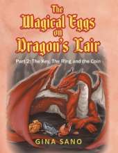 The Magical Eggs on Dragon's Lair: Part 2: The Key, The Ring and the Coin